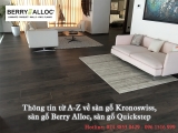 Thông tin từ A-Z về sàn gỗ Kronoswiss, sàn gỗ Berry Alloc, sàn gỗ Quickstep