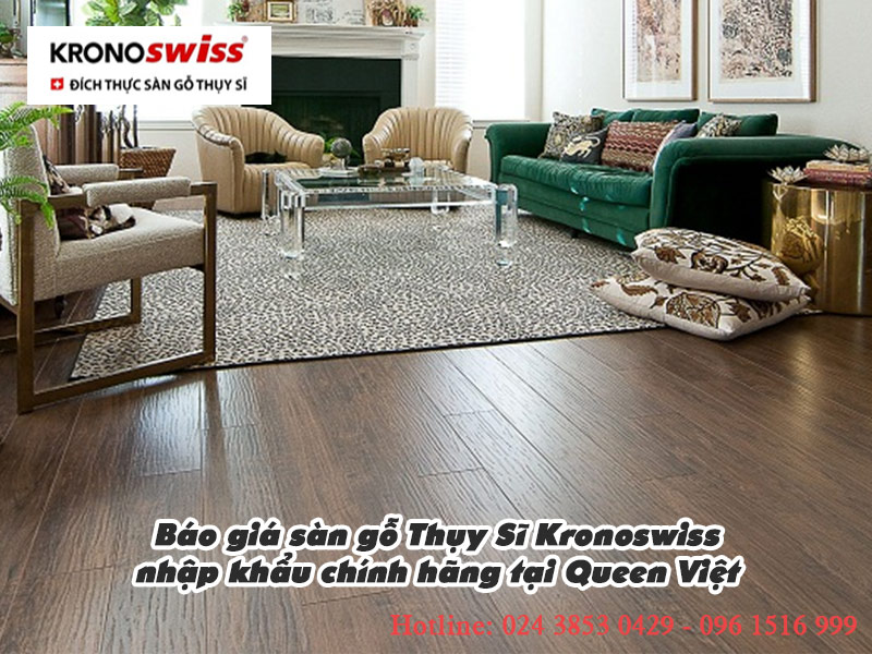 Báo giá sàn gỗ Thụy Sĩ Kronoswiss nhập khẩu chính hãng tại Queen Việt